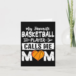 My Favourite Bysketbyll Player Calls Me Mom Mother Card