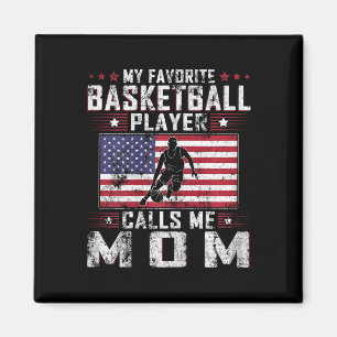My Favourite Bysketbyll Player Calls Me Mom Mother Magnet