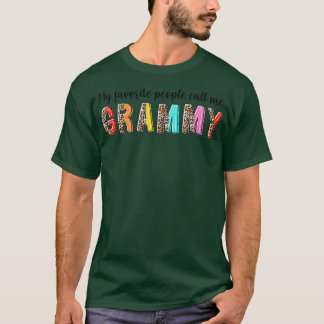 My Favourite Call Me Grammy Grandma Life Mothers D T-Shirt