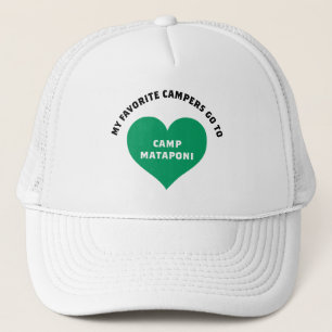 My Favourite Campers Go to Camp Mataponi Shirt Trucker Hat