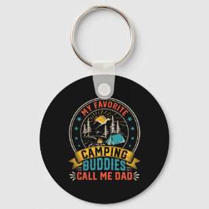 My Favourite Camping Buddies Call Me Dad Funny Fat Keychain