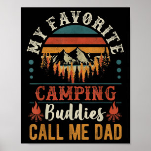 My Favourite Camping Buddies Call Me Dad Funny Fat Poster