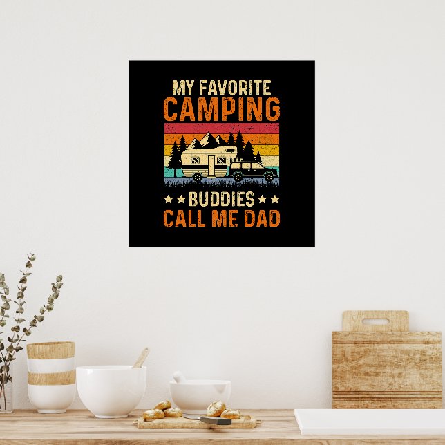 My Favourite Camping - Buddies Call Me Dad Poster (Kitchen)