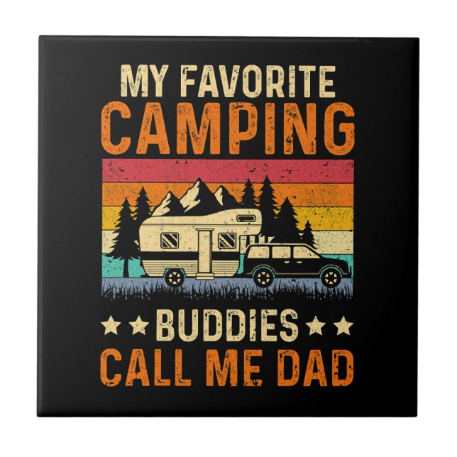 My Favourite Camping - Buddies Call Me Dad Tile (Front)