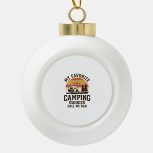 My Favourite Camping Buddies Call Me Dad Vector De Ceramic Ball Christmas Ornament