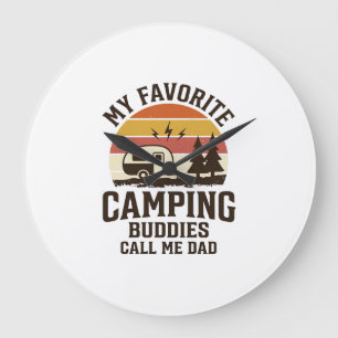 My Favourite Camping Buddies Call Me Dad Vector De Large Clock