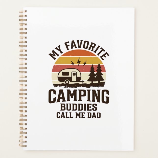 My Favourite Camping Buddies Call Me Dad Vector De Planner (Front)