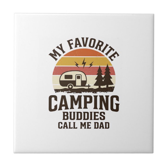 My Favourite Camping Buddies Call Me Dad Vector De Tile (Front)