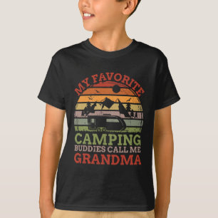 My Favourite Camping Buddies Call Me Grandma Fathe T-Shirt