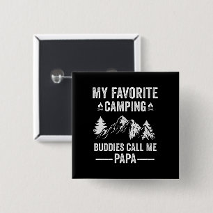 My Favourite Camping - Buddies Call Me Papa 2 Inch Square Button