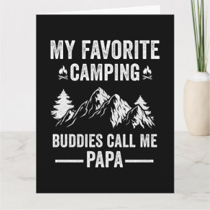 My Favourite Camping - Buddies Call Me Papa Card