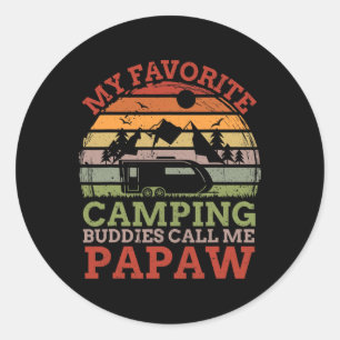 My Favourite Camping Buddies Call Me Papaw Fathers Classic Round Sticker