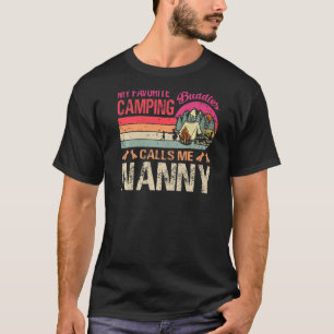 My Favourite Camping Buddies Calls Me Nanny Vintag T-Shirt