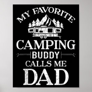 My Favourite Camping Buddy Call Me Dad  Poster