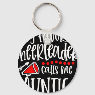 My Favourite Cheerleader Calls Me Auntie Funny Che Keychain