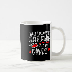 My Favourite Cheerleader Calls Me Daddy Funny Chee Coffee Mug