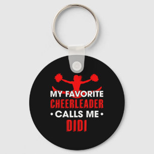 My Favourite Cheerleader Calls Me Didi Cheerleadin Keychain