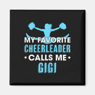 My Favourite Cheerleader Calls Me Gigi Cheerleadin Magnet