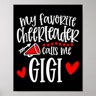 My Favourite Cheerleader Calls Me Gigi Funny Cheer Poster