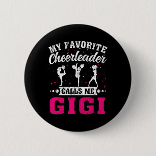My Favourite Cheerleader Calls Me Gigi Mother's Da 2 Inch Round Button
