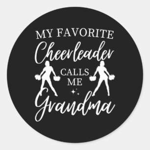 My Favourite Cheerleader Calls Me Grandma Sports C Classic Round Sticker