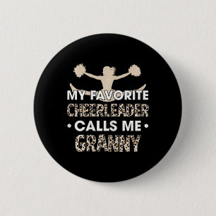 My Favourite Cheerleader Calls Me Granny Cheerlead 2 Inch Round Button