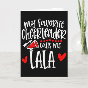 My Favourite Cheerleader Calls Me Lala Funny Cheer Card