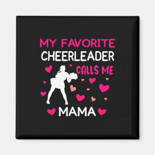 My Favourite Cheerleader Calls Me Mama Cheer Mom  Magnet
