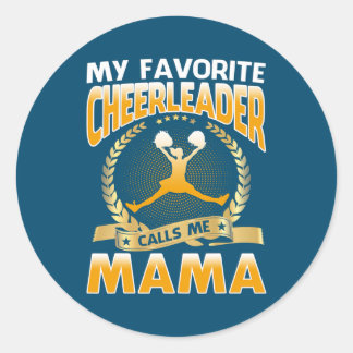My Favourite Cheerleader Calls Me Mama Classic Round Sticker