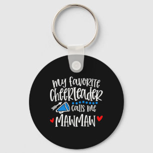 My Favourite Cheerleader Calls Me Mawmaw Funny Che Keychain