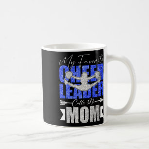 My Favourite Cheerleader Calls Me Mom Cheer Mom Mo Coffee Mug