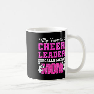 My Favourite Cheerleader Calls Me Mom Cheerleading Coffee Mug