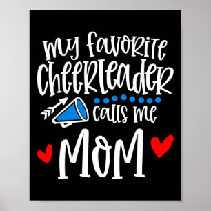My Favourite Cheerleader Calls Me Mom Funny Cheerl Poster