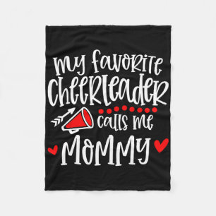 My Favourite Cheerleader Calls Me Mommy Funny Chee Fleece Blanket
