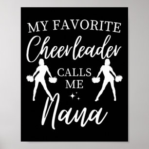 My Favourite Cheerleader Calls Me Nana Sports Chee Poster