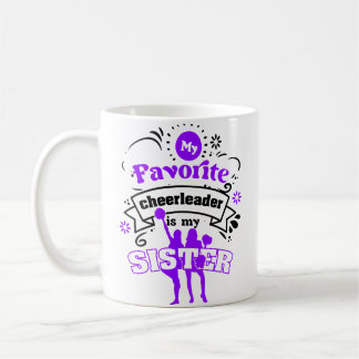 My Favourite Cheerleader Is My Sister Cheer Cheerl Coffee Mug