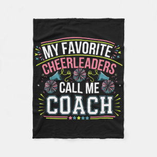 My Favourite Cheerleaders Call Me Coach Team Mento Fleece Blanket