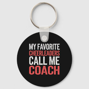 My Favourite Cheerleaders Call Me Coach Team Mento Keychain