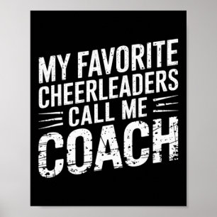 My Favourite Cheerleaders Call Me Coach Team Mento Poster
