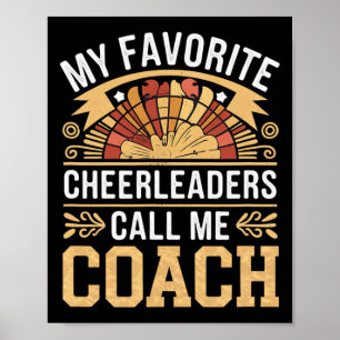 My Favourite Cheerleaders Call Me Coach Team Mento Poster