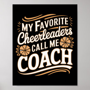 My Favourite Cheerleaders Call Me Coach Team Mento Poster