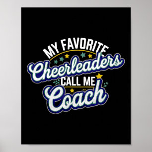 My Favourite Cheerleaders Call Me Coach Team Mento Poster