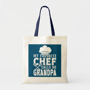 My Favourite Chef Calls Me Grandpa Funny Cooking  Tote Bag