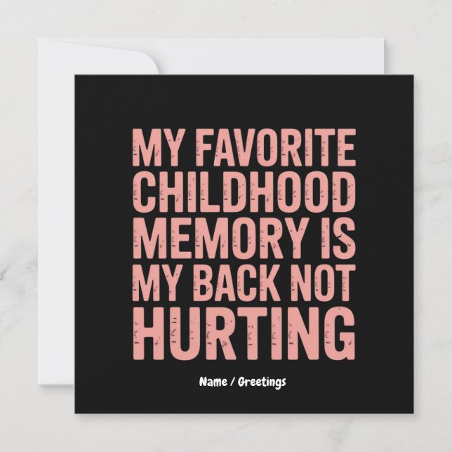 My Favourite Childhood Memory, My Back Not Hurting Invitation (Front)