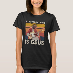 My Favourite Chord Is Gsus Jesus Retro Jesus Play  T-Shirt