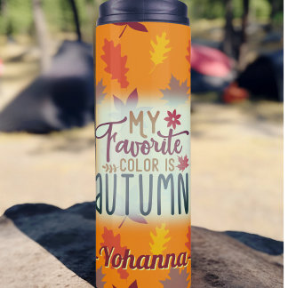 My favourite colour is Autumn personalized orange Thermal Tumbler