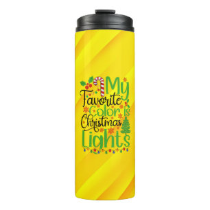 My Favourite Colour is Christmas Lights-55667 Thermal Tumbler