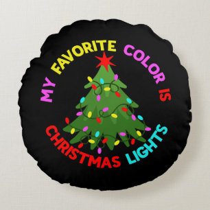 My Favourite Colour is Christmas Lights-78678 Round Pillow