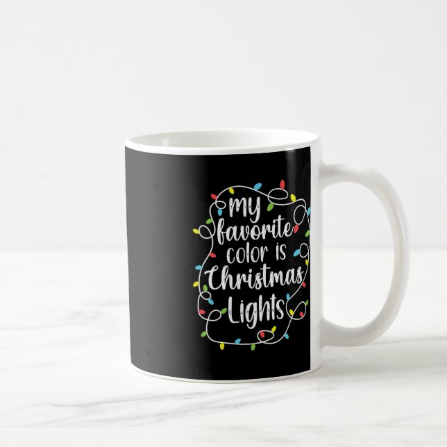 My Favourite Colour Is Christmas Lights Coffee Mug (Right)