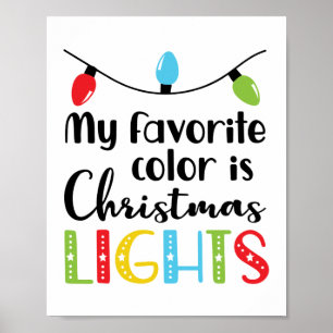 My Favourite Colour is Christmas Lights Funny Quot Poster